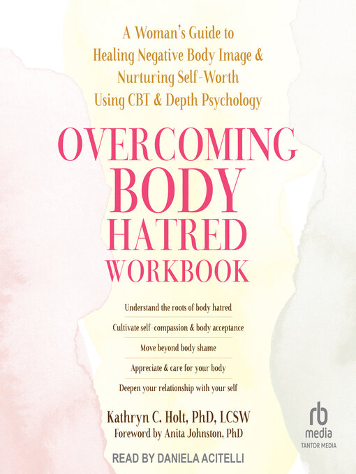 Title details for Overcoming Body Hatred Workbook by Kathryn C. Holt, PhD, LCSW - Wait list